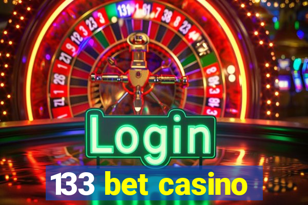 133 bet casino